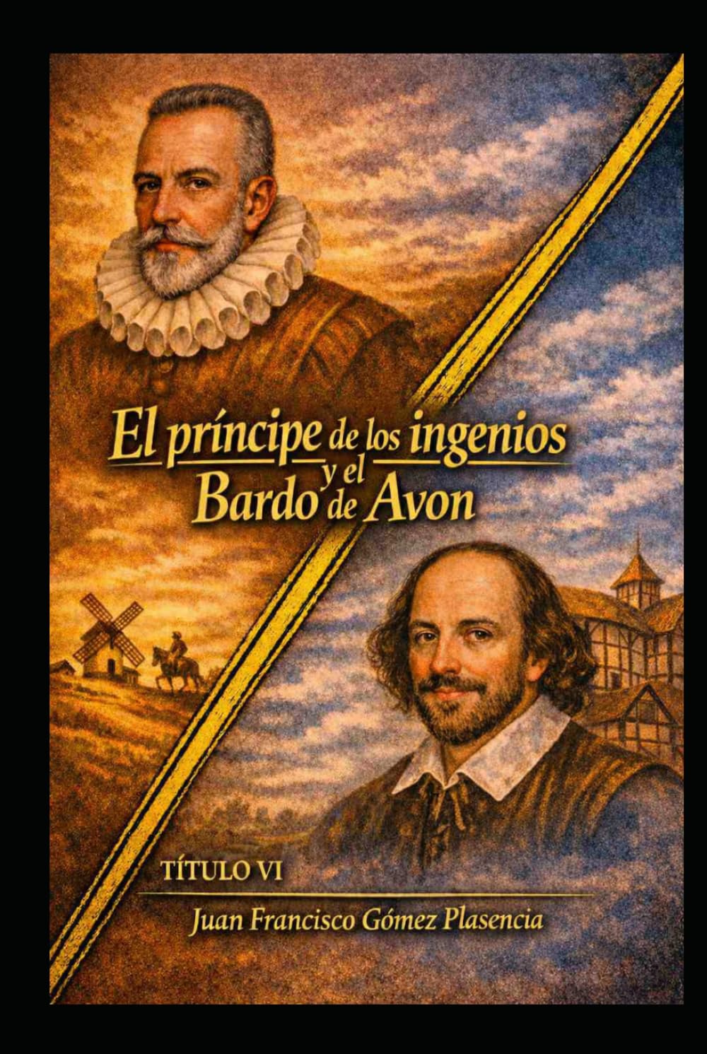 El príncipe de los ingenios y El Bardo de Avon (El Ciclo del Origen - Neb y Sareta)