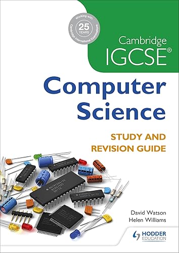 Cambridge IGCSE Computer Science Study and Revision Guide: Hodder Education Group