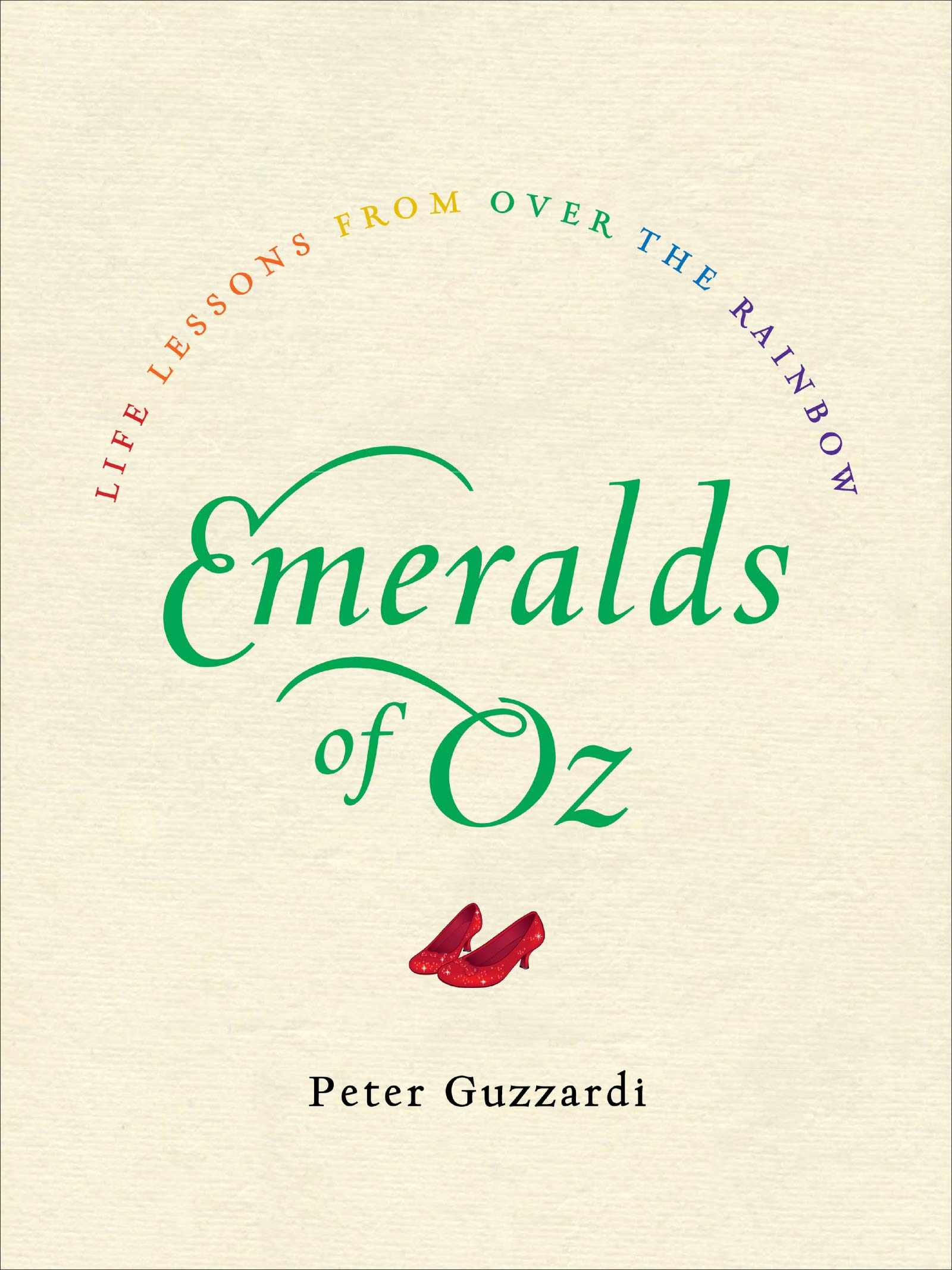 Buy Emeralds of Oz: Life Lessons from Over the Rainbow – Inspiring Wisdom and Insights from a Beloved Classic — BookShops.in
