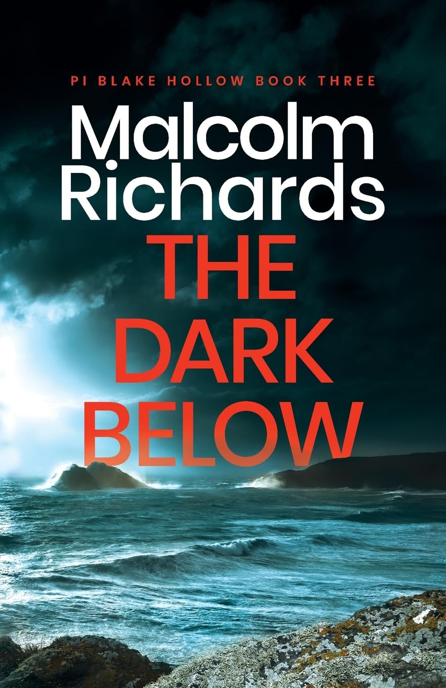 The Dark Below: A Chilling Cornwall Crime Thriller: 3 (Private Investigator Blake Hollow)