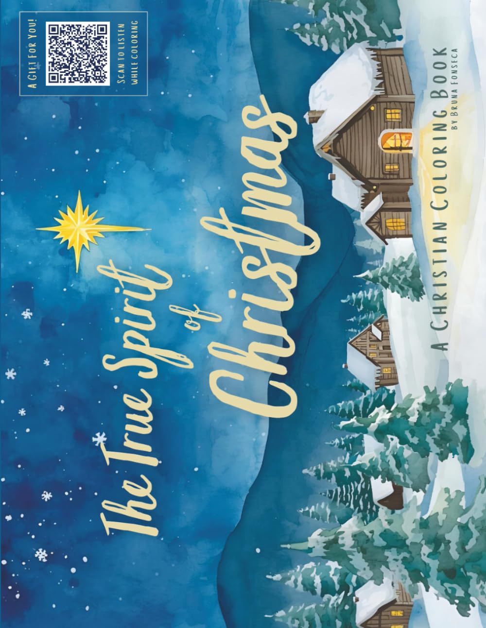 The True Spirit of Christmas: A Christian Coloring Book