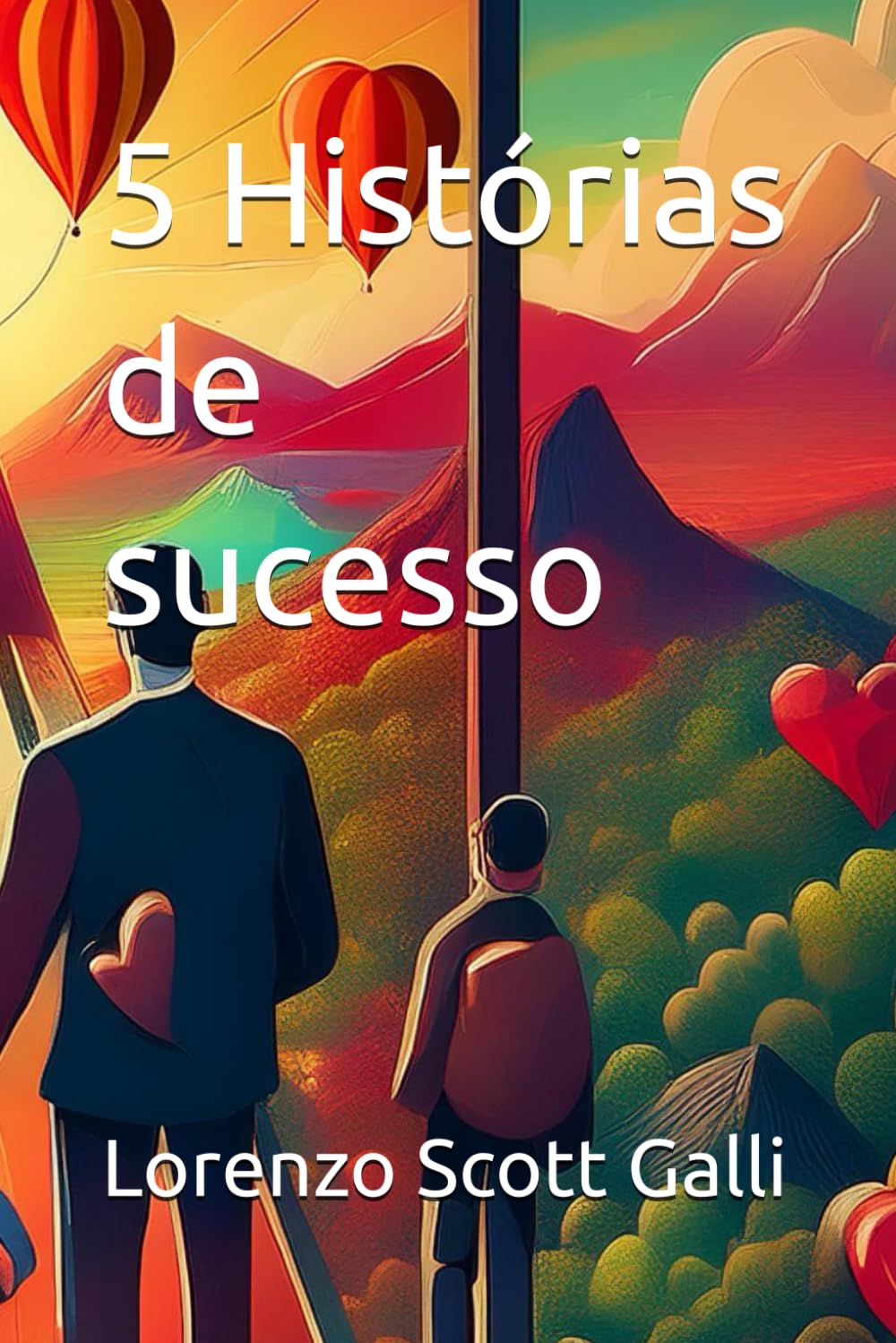 5 Histórias de sucesso