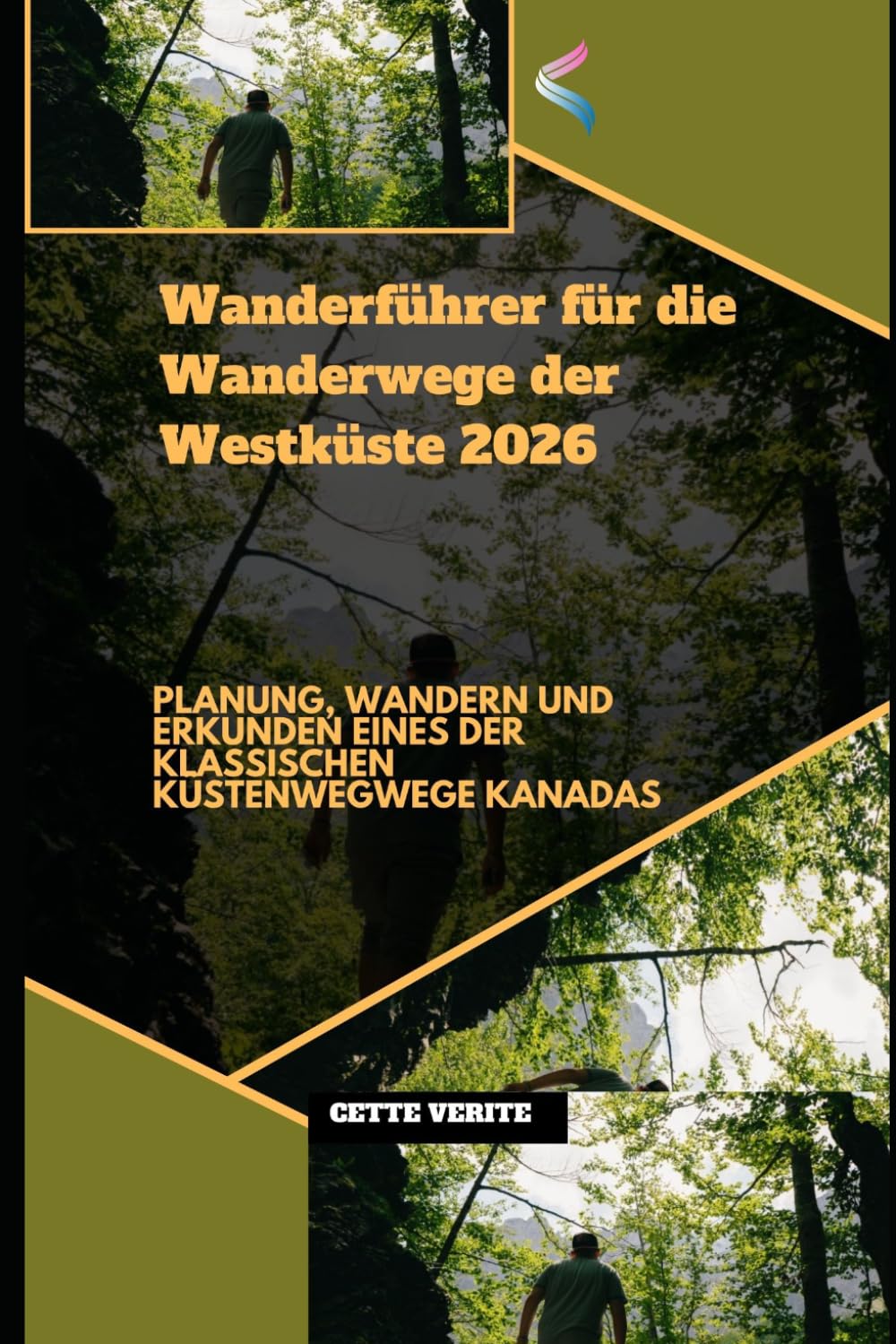 Wanderführer Westküste für die der Wanderwege 2026: PLANUNG, WANDERN UND ERKUNDEN EINES DER KLASSISCHEN KÜSTENWEGWEGE KANADAS
