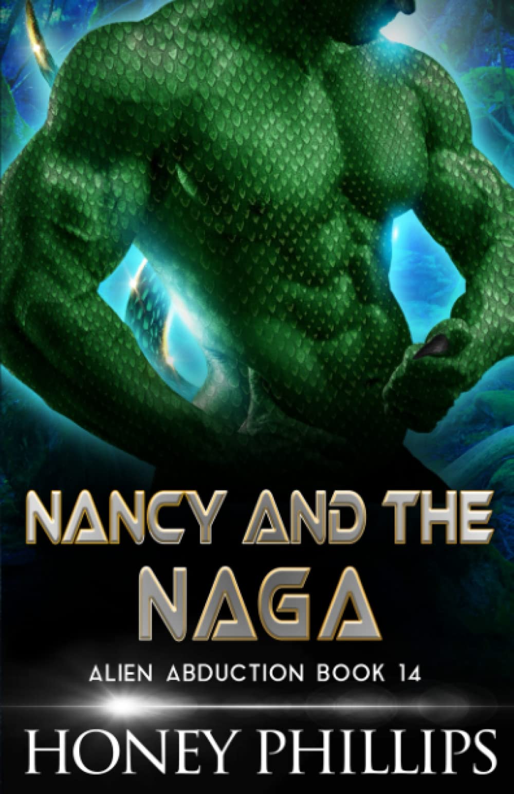 Nancy and the Naga: A SciFi Alien Romance (Alien Abduction) Paperback – 19 Oct. 2021