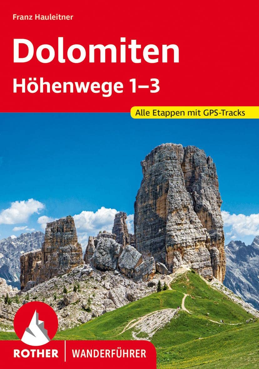 **DOLOMITEN HOHENWEGE 1-3: Alle Etappen mit GPS-Tracks