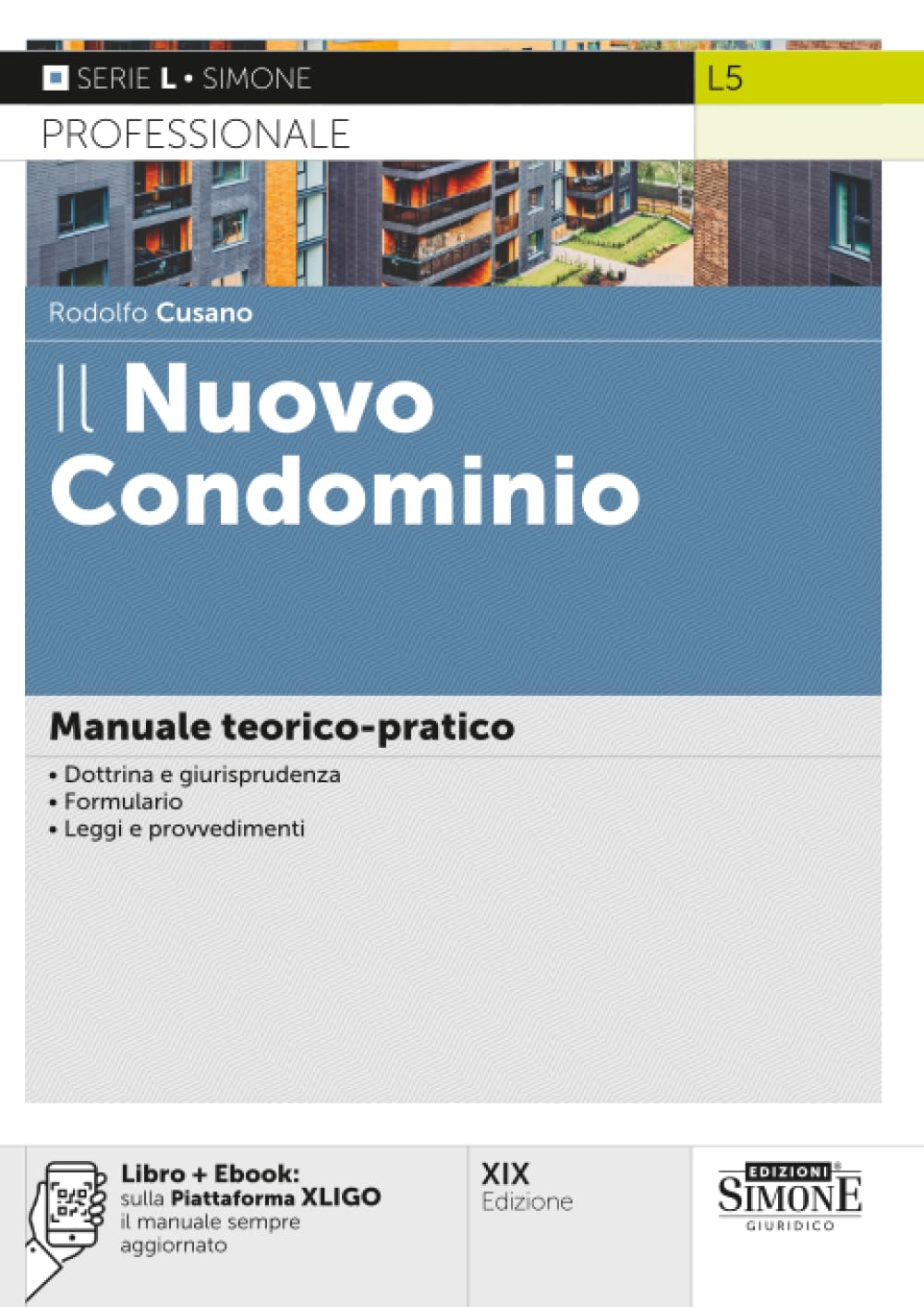 Il Nuovo Condominio - Manuale teorico-pratico