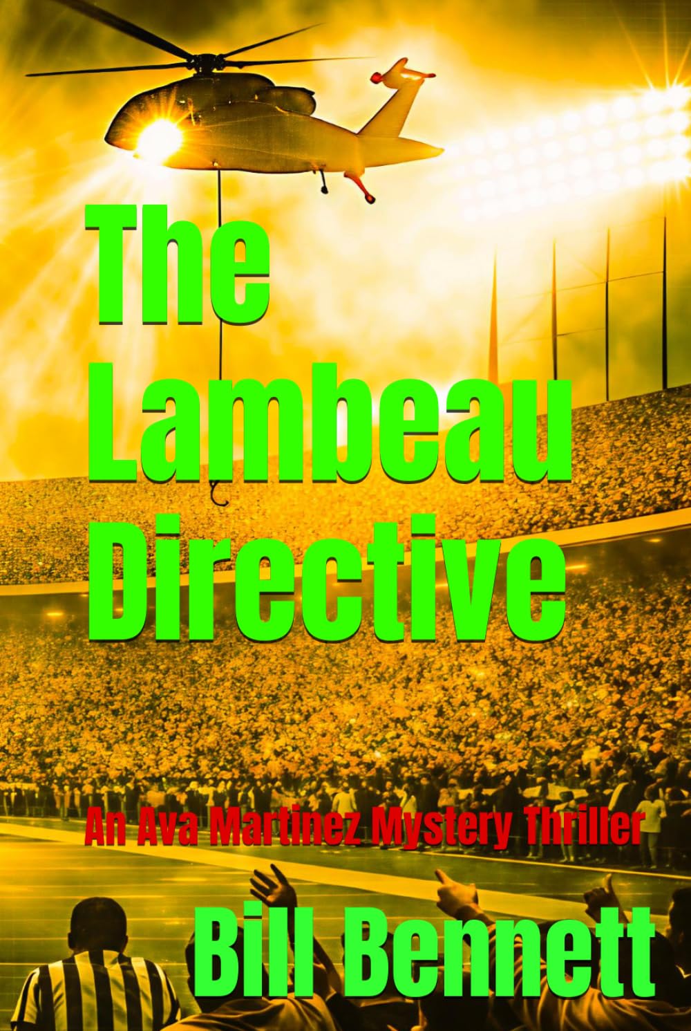 The Lambeau Directive: An Ava Martinez Mystery Thriller