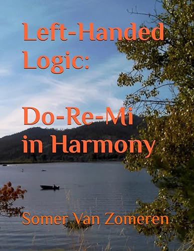 Left-Handed Logic Do-Re-Mi in Harmony