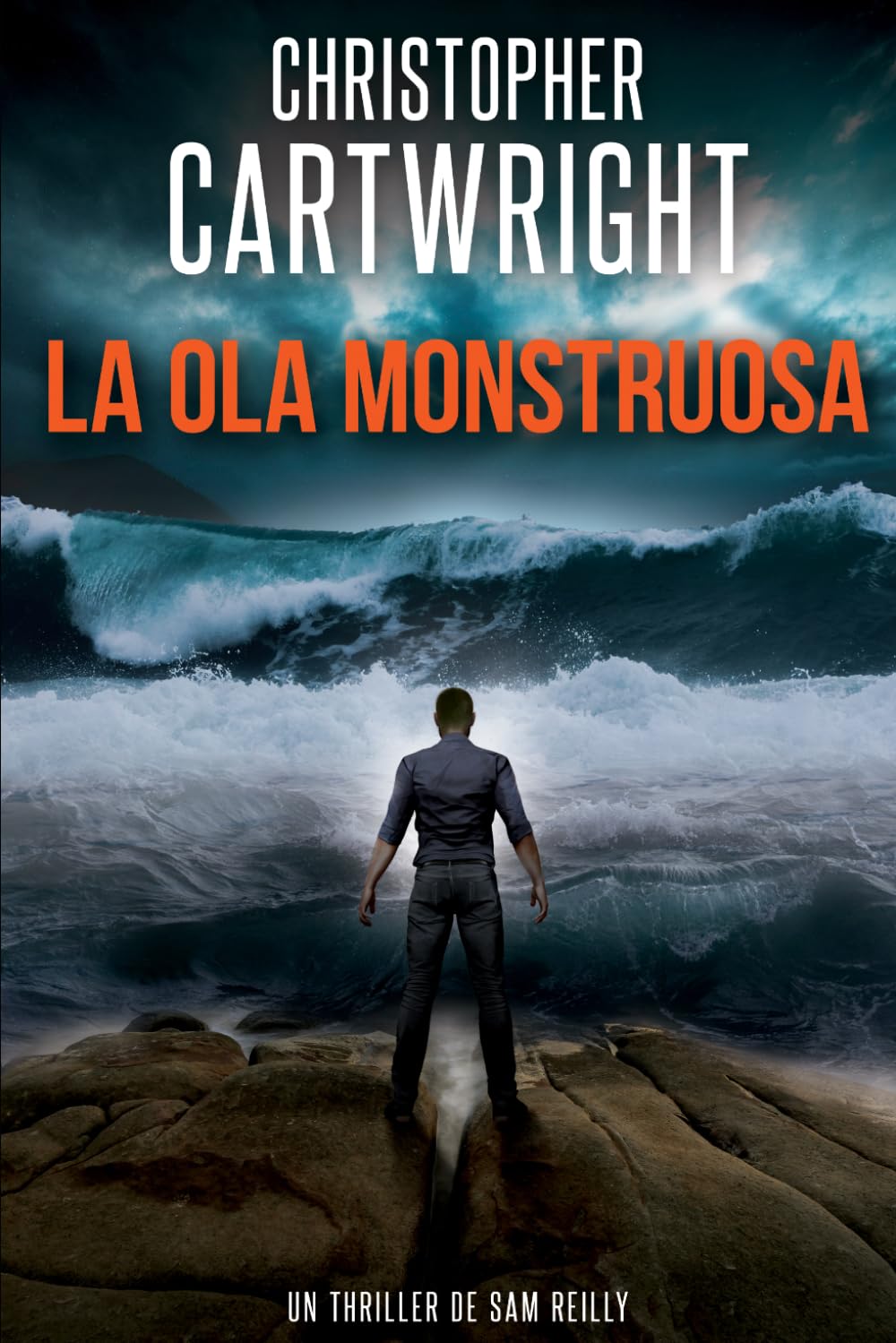 La Ola Monstruosa (Un Thriller De Sam Reilly)