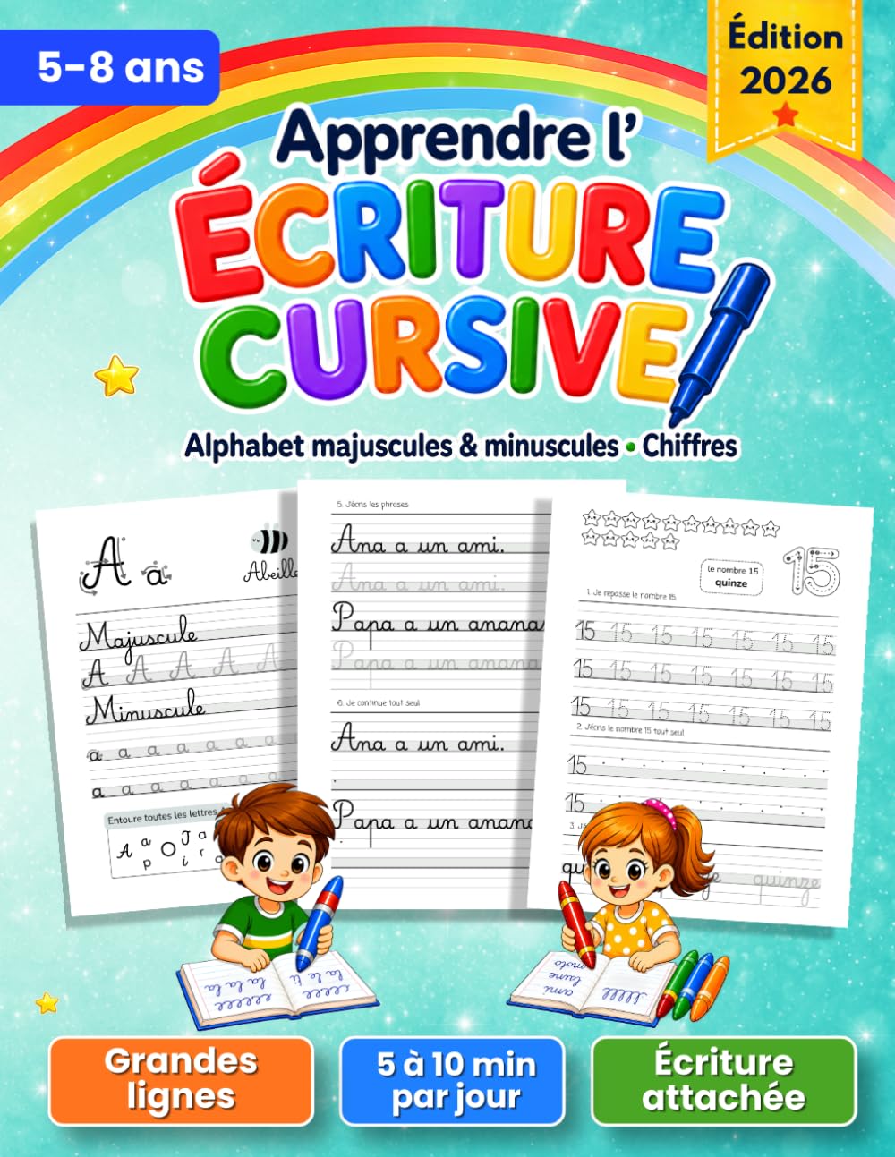Apprendre l'Écriture Cursive: Cahier d’Écriture Grande Section et CP pour Aider l’Enfant à Écrire les Lettres et les Chiffres, Réviser l’Alphabet en ... et Progresser en Écriture Attachée