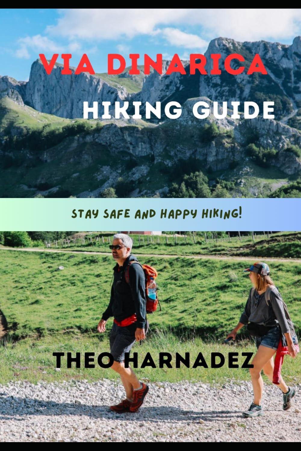 VIA DINARICA HIKING GUIDE (UNTAMED ROUTES SERIES)