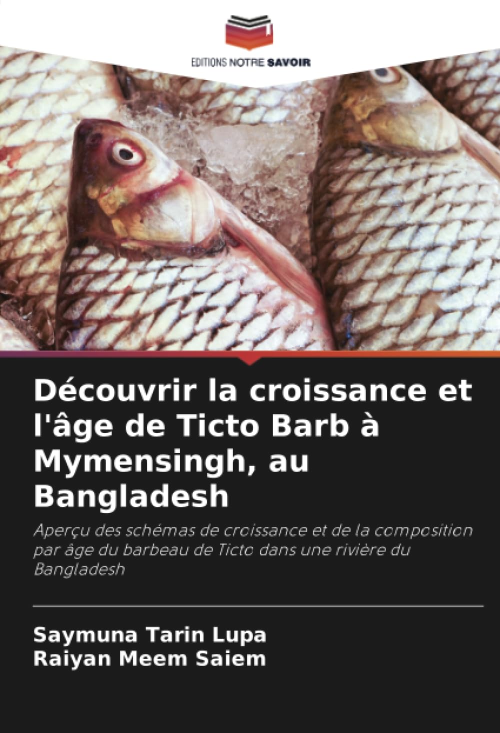 Découvrir la croissance et l'âge de Ticto Barb à Mymensingh, au Bangladesh: Aperçu des schémas de croissance et de la composition par âge du barbeau de Ticto dans une rivière du Bangladesh
