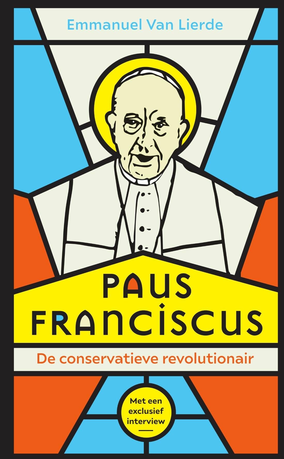 Paus Franciscus: de conservatieve revolutionair