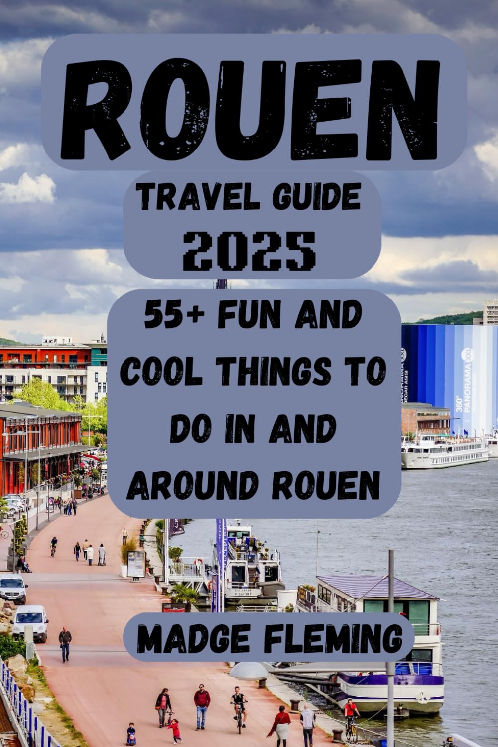 ROUEN TRAVEL GUIDE 2025: 55+ Fun and Cool Things to Do in and Around Rouen