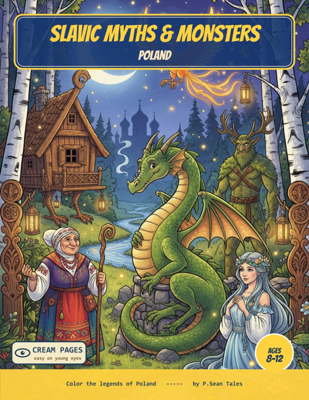 Slavic Myths & Monsters - Poland: Color the Legends, Spirits & Monsters of Poland - A Read-Along Coloring Book for Curious Kids Ages 8-12