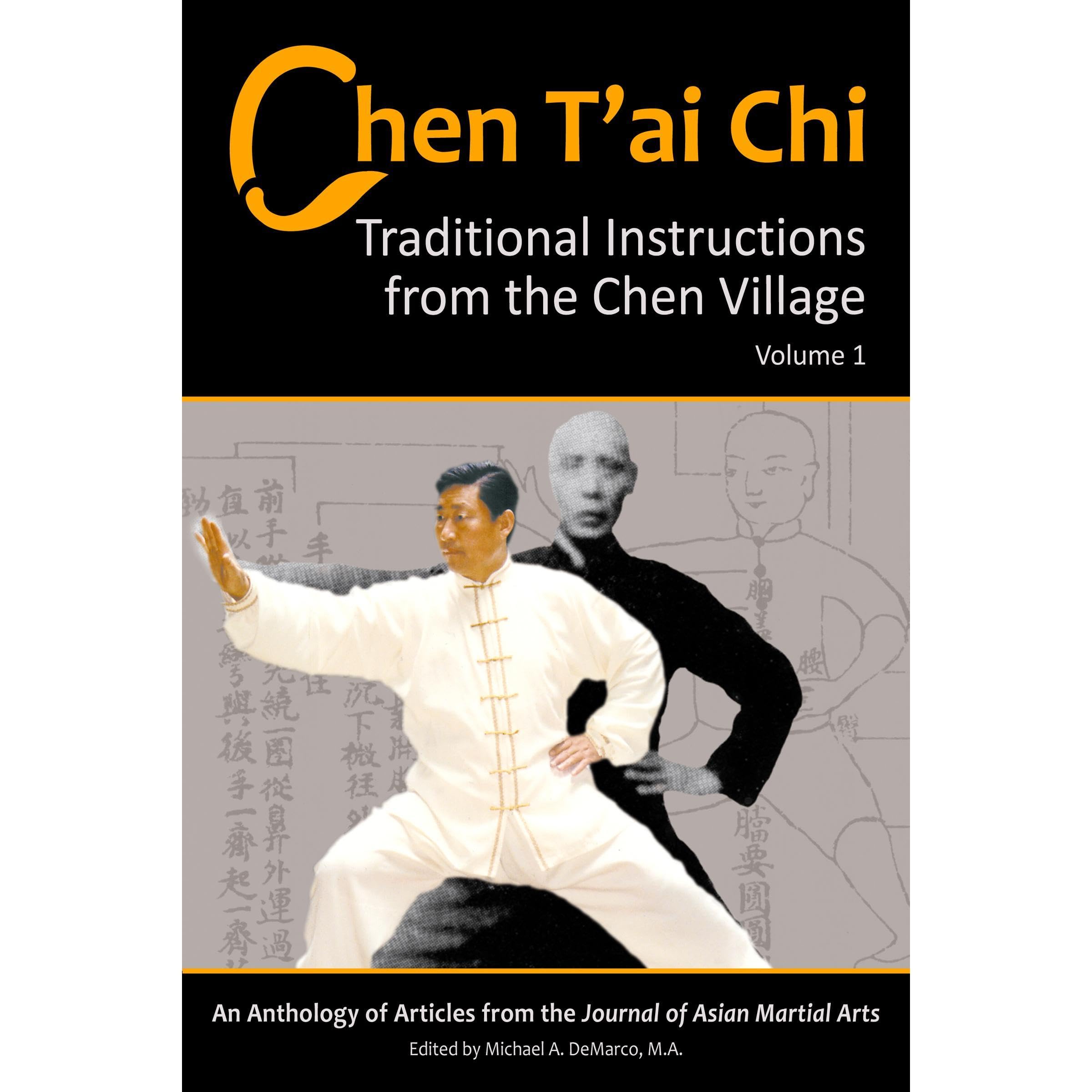 Chen T’ai Chi: Traditional Instructions from the Chen Village, Vol. 1