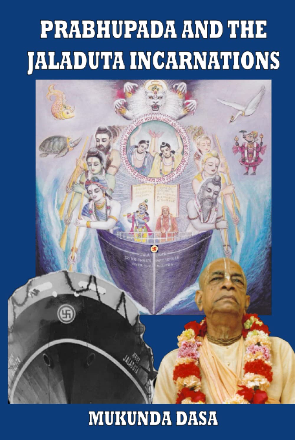 PRABHUPADA AND THE JALADUTA INCARNATIONS