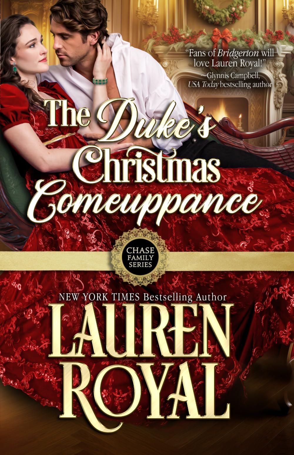 The Duke's Christmas Comeuppance: 4 (Chase Family Series: The Regency)