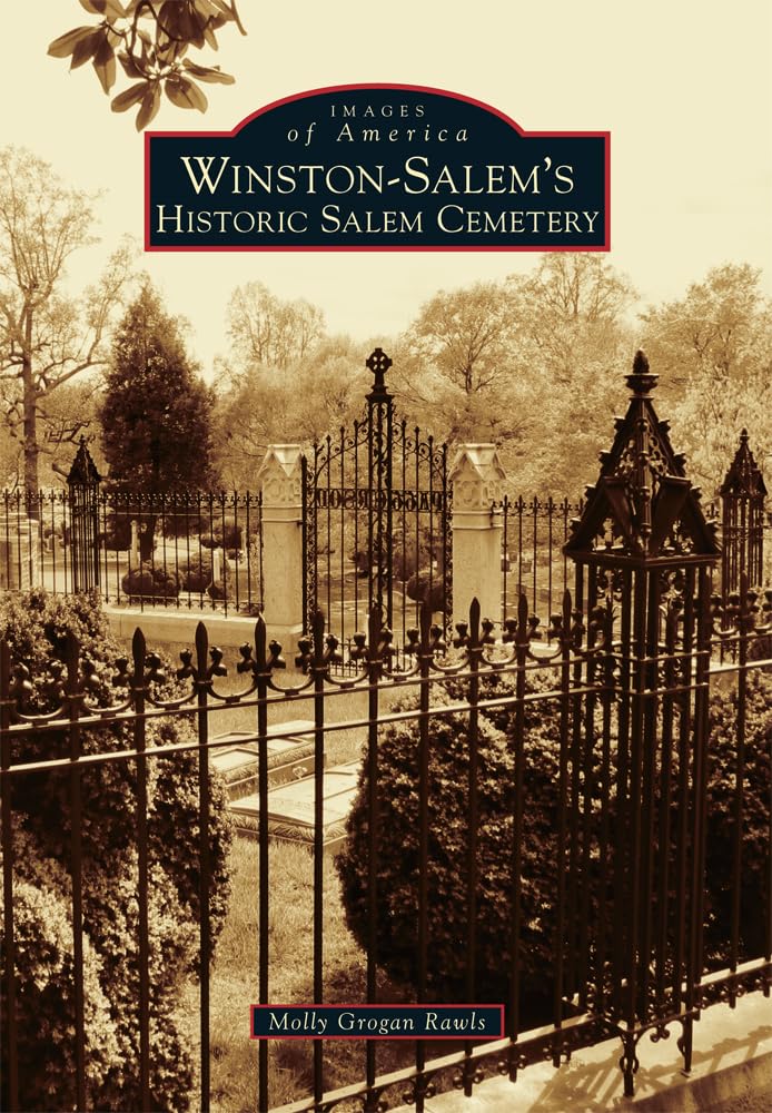 Winston-Salem's Historic Salem Cemetery Récits d'une Cité Historique