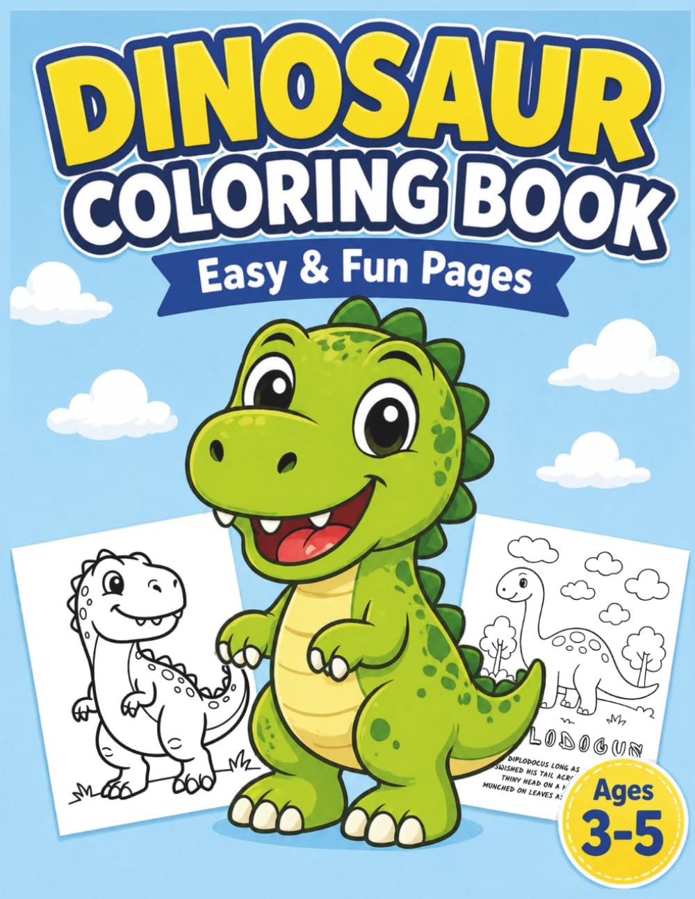 Coloring pages Dinosaurs: Coloring pages with dinosaur names and fun facts for little ones For children 3-8 years old ("Dinosaurs" coloring book series)