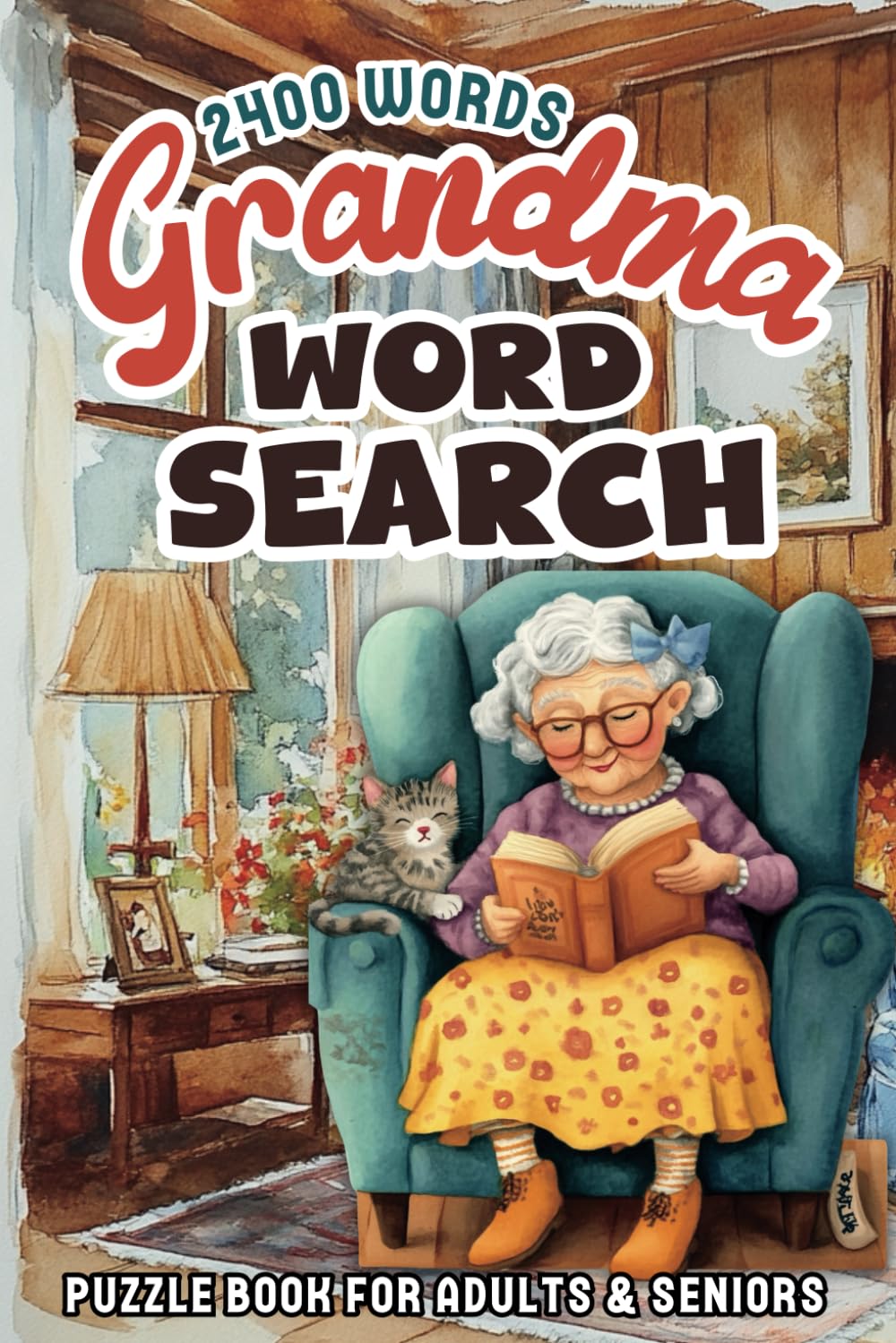Grandma Word Search Book: 100 Themed Puzzles With 24 Inspiring Words In Each Puzzle, Solutions Included