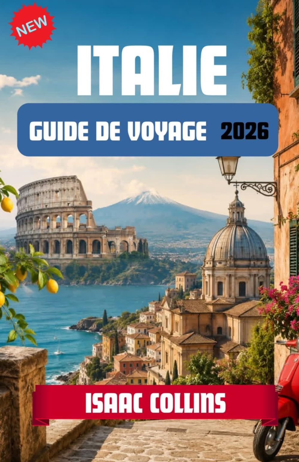 ITALIE GUIDE DE VOYAGE 2026