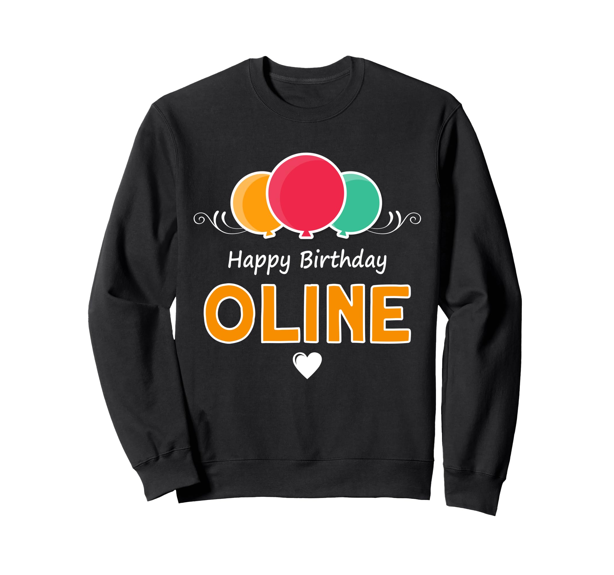Happy Birthday saying Oline Sweatshirt