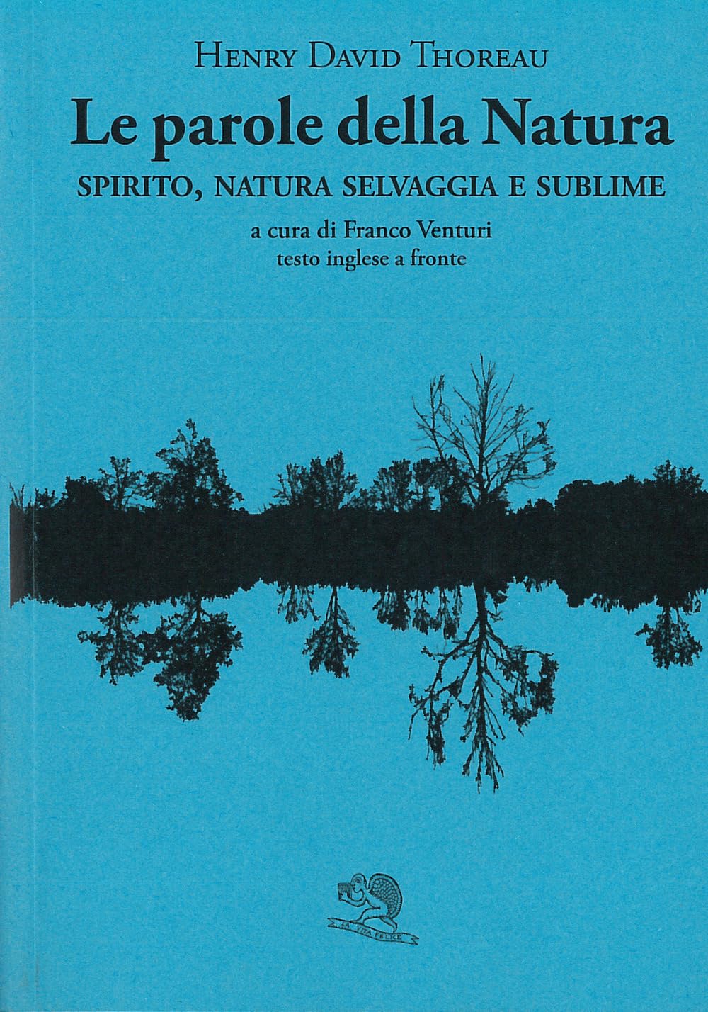 Le Parole Della Natura. Spirito, Natura Selvaggia E Sublime. Testo Inglese A Fronte - 4