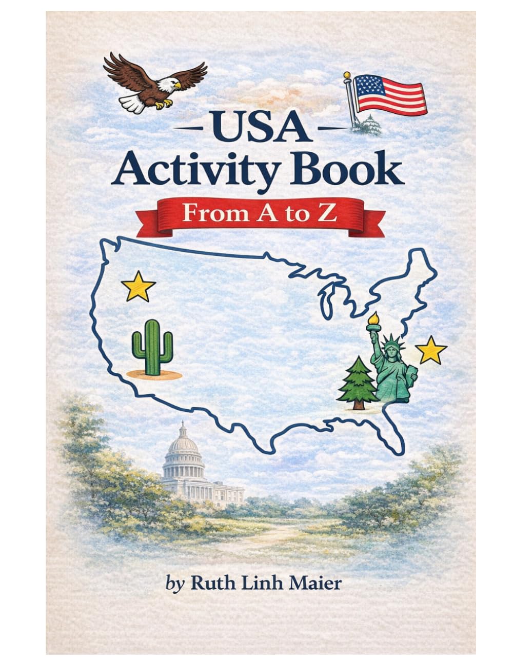 The United States of America A to Z Activity Book