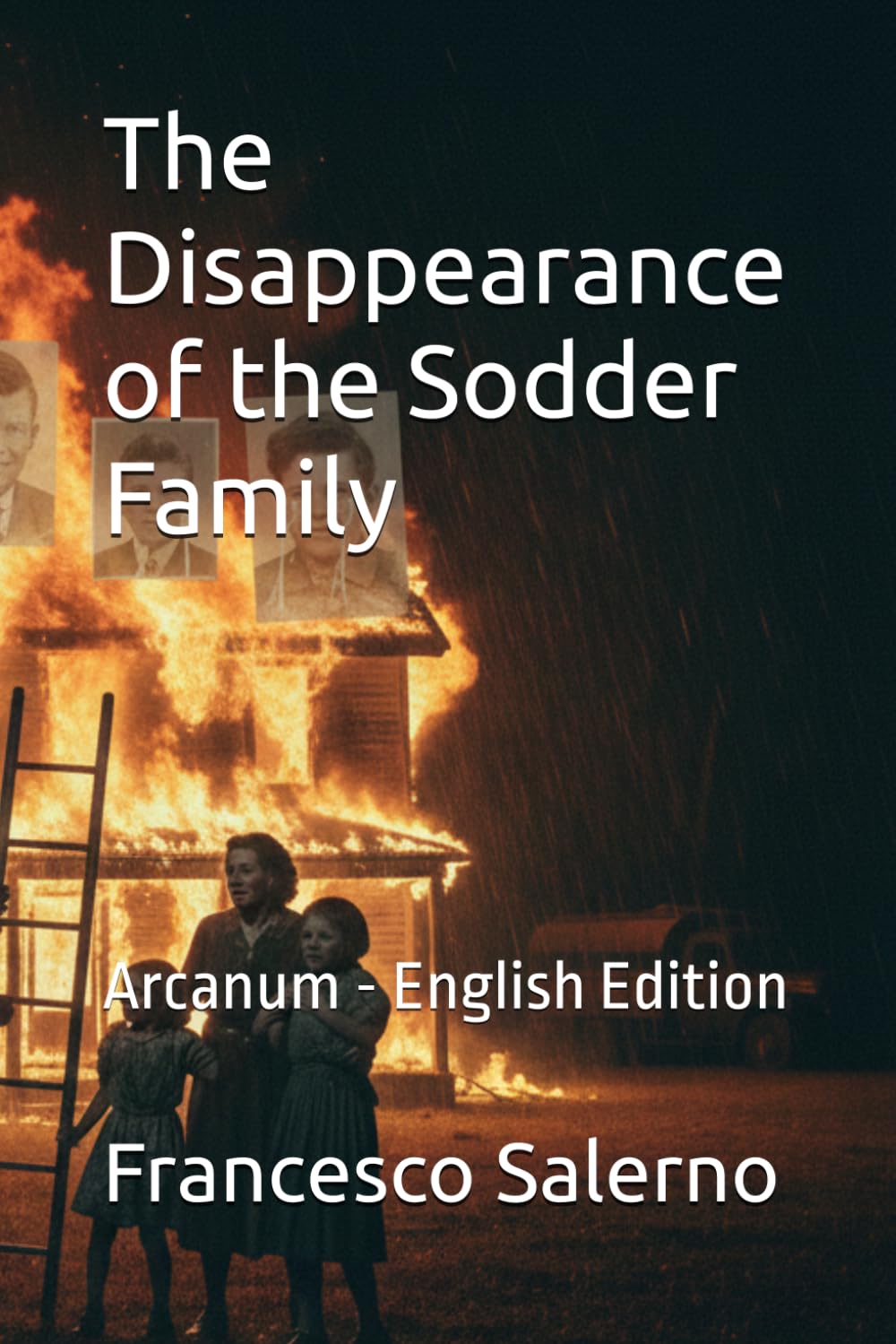 The Disappearance of the Sodder Family: Arcanum - English Edition: 15