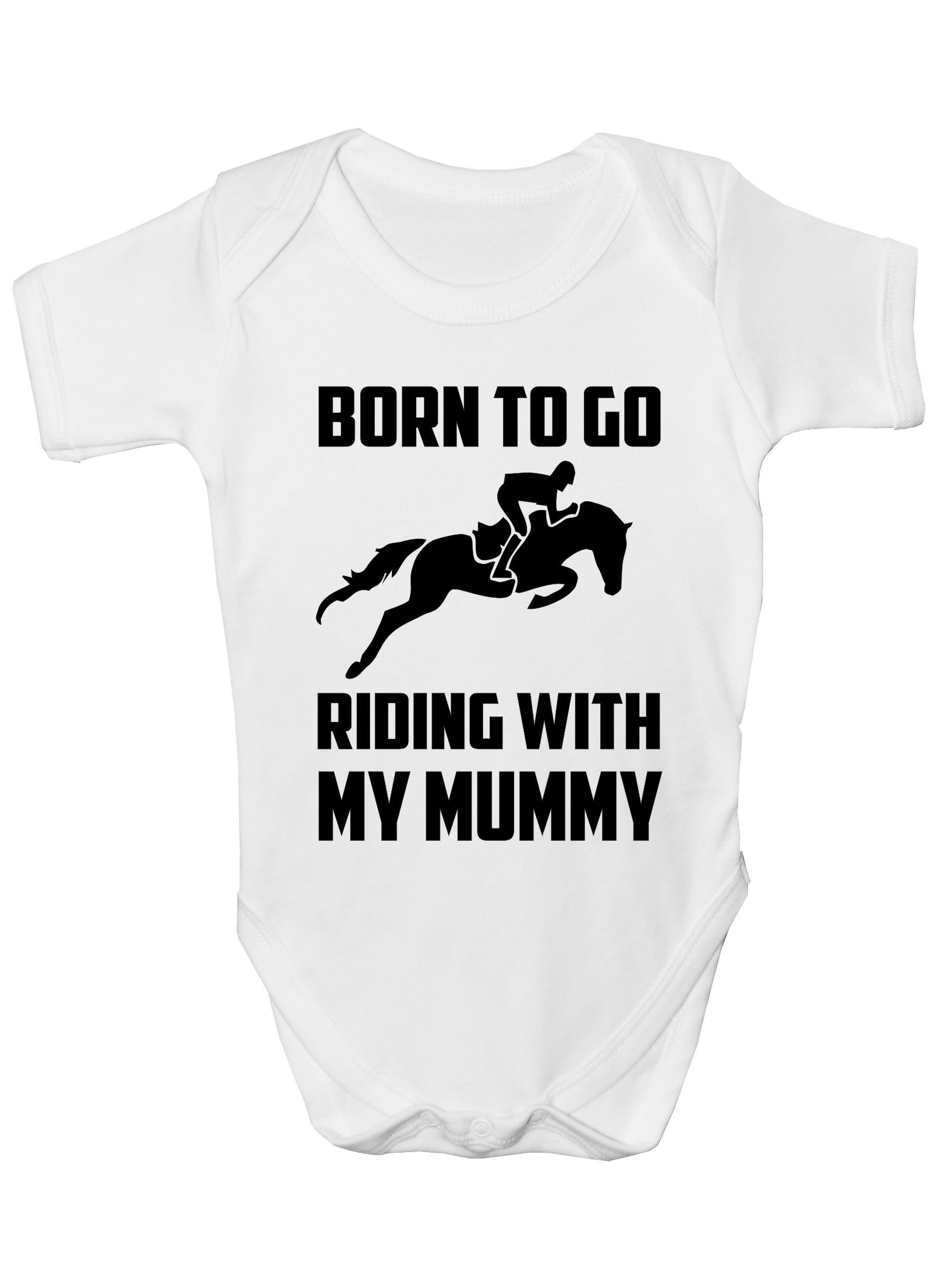 Print4U Born To Go Riding With Mummy Pony Boys Girls Baby Babygrow Gift Age 0-3 Months White