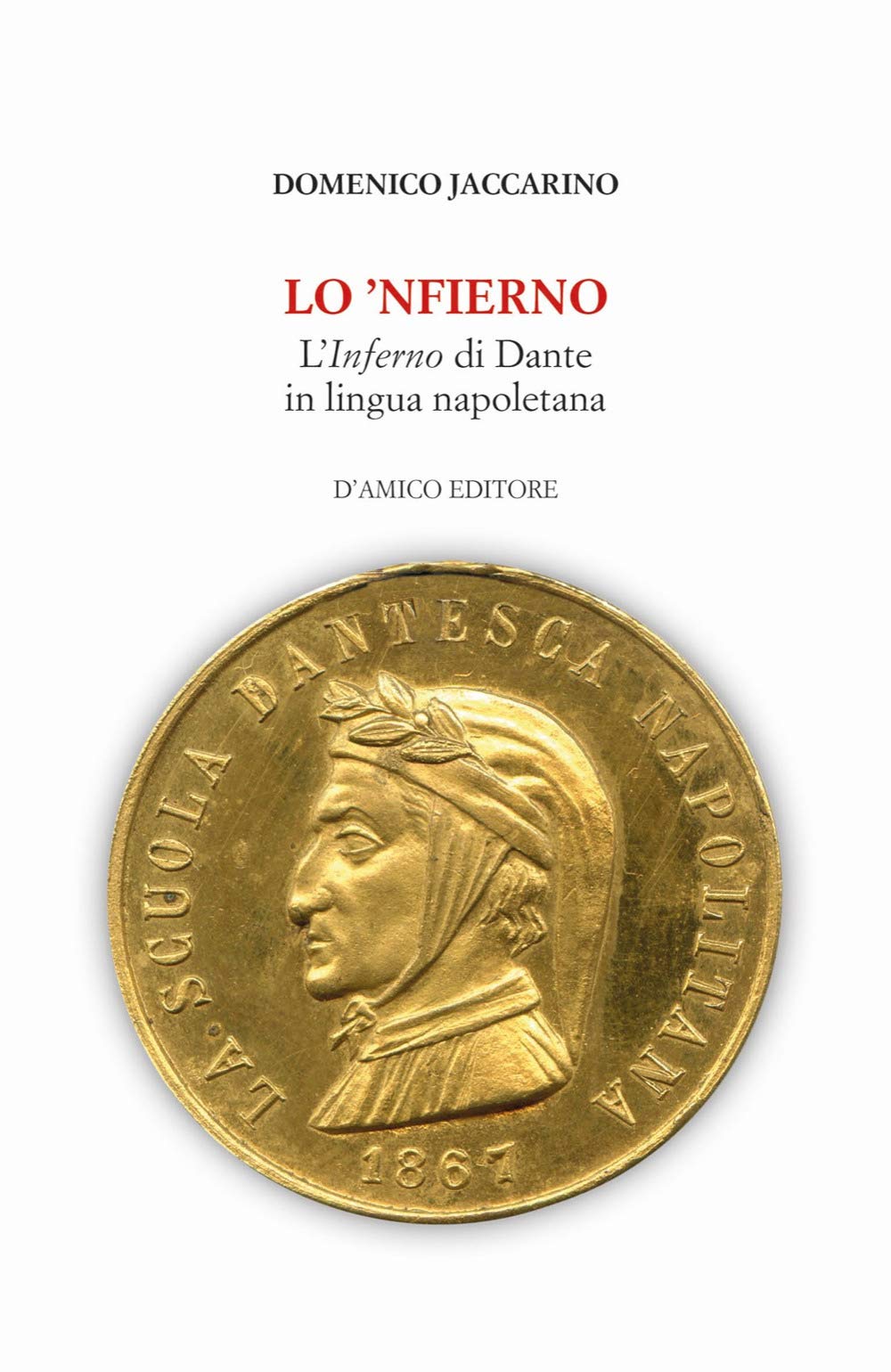 Lo 'Nfierno. L'inferno Di Dante In Lingua Napoletana - 4