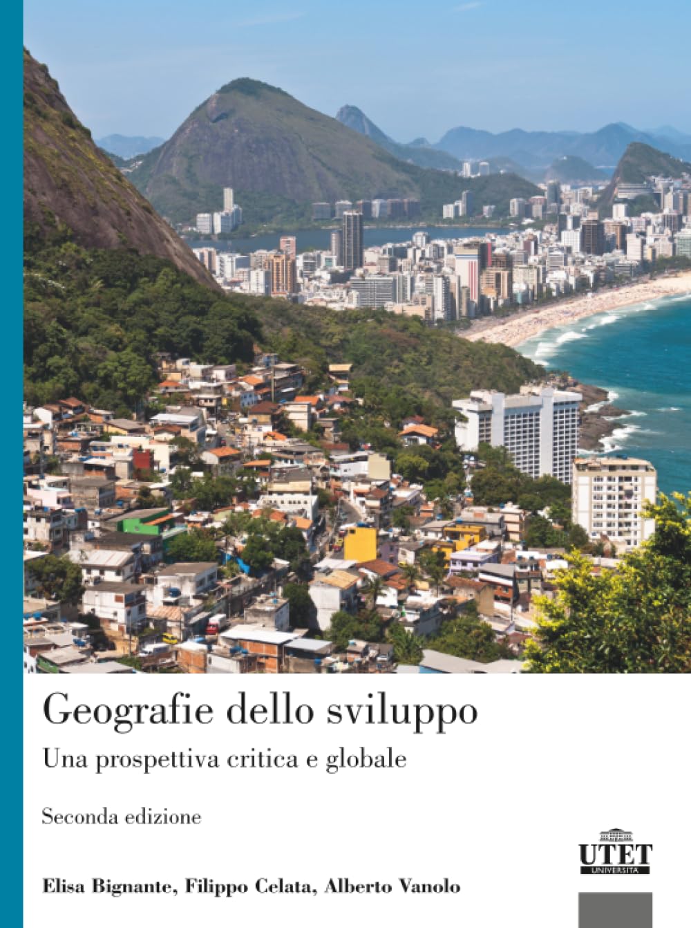 GEOGRAFIE DELLO SVILUPPO: Una prospettiva critica e globale