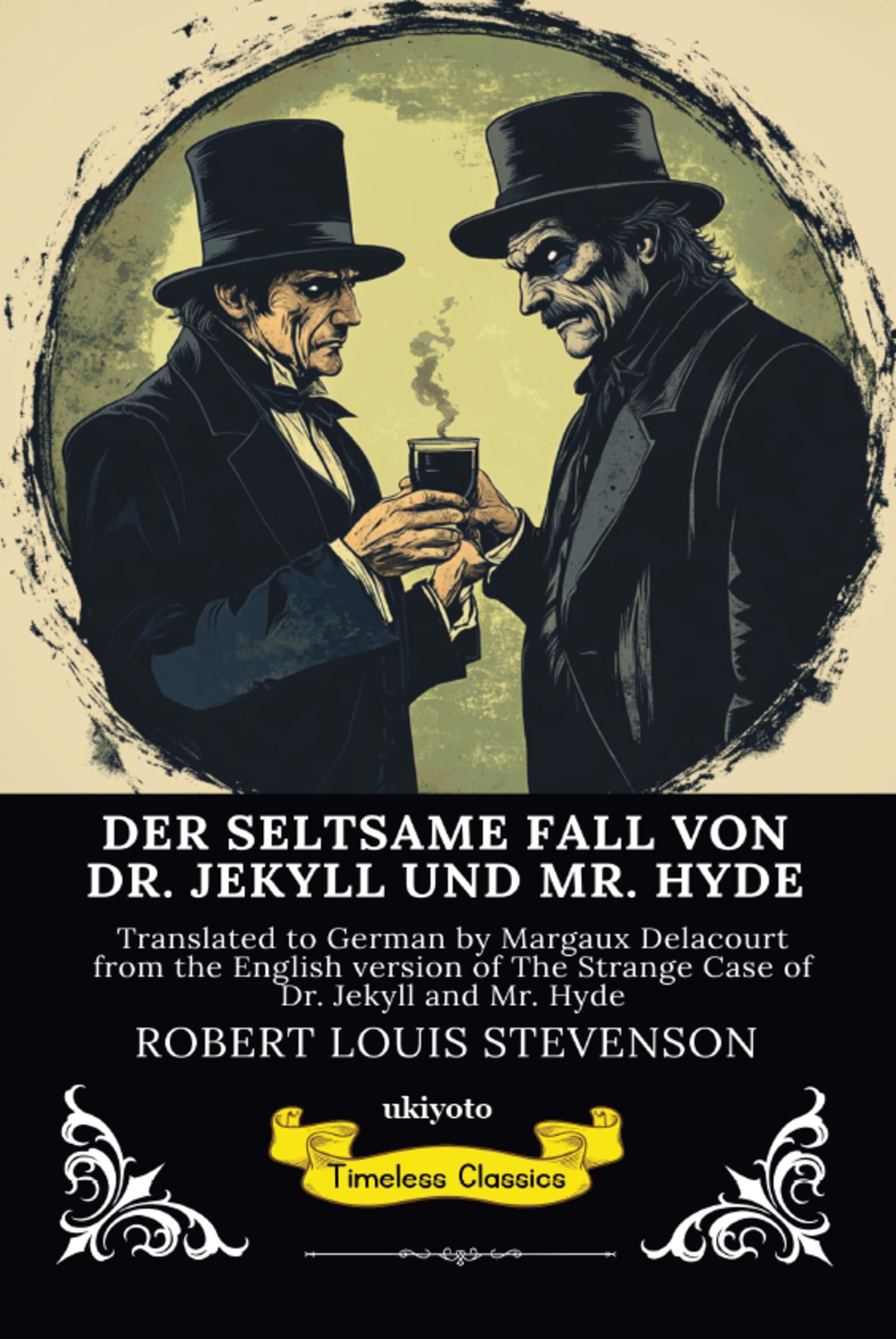 DER SELTSAME FALL VON DR. JEKYLL UND MR. HYDE German Version of The Strange Case of Dr Jekyll and Mr Hyde