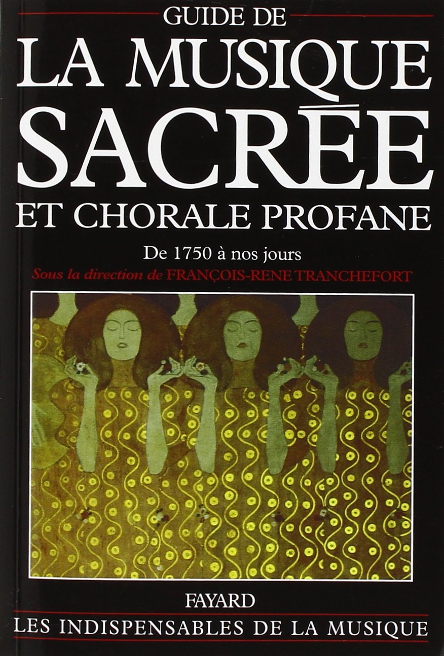 Guide de la musique sacrée et chorale profane pour analyser les chefs-d'œuvre