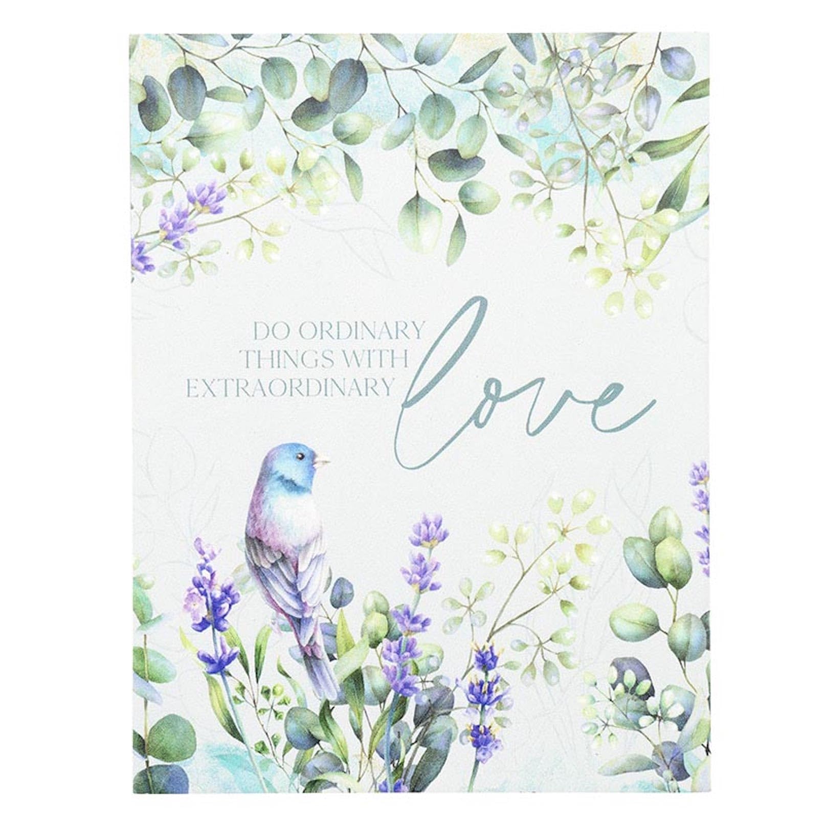 P. Graham Dunn Floral Inspirational Word Block, 5" x 7.25", Message Reads "Do Ordinary Things With Extraordinary Love"