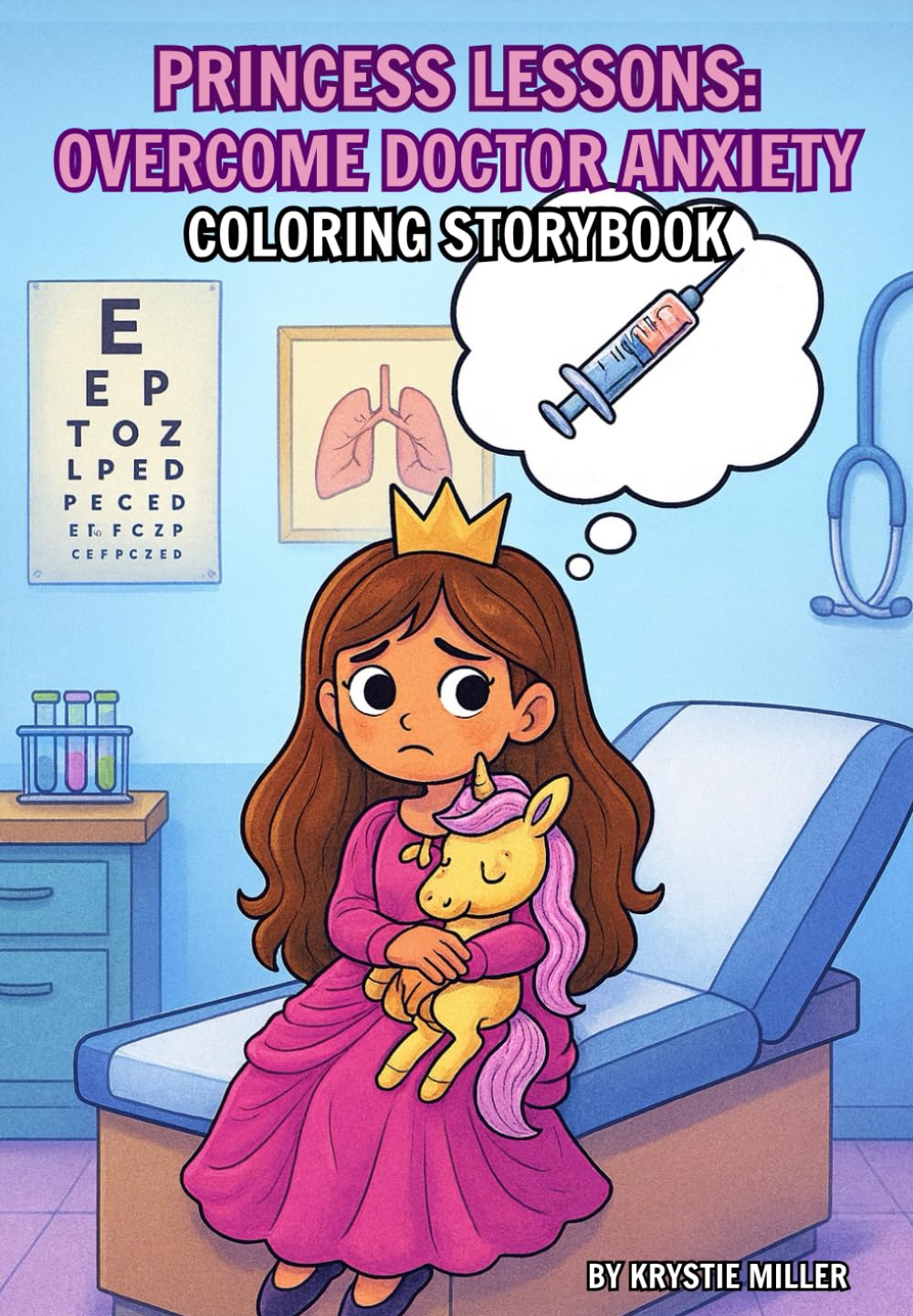 Princess Lessons: Overcome Doctor Anxiety: Coloring Storybook