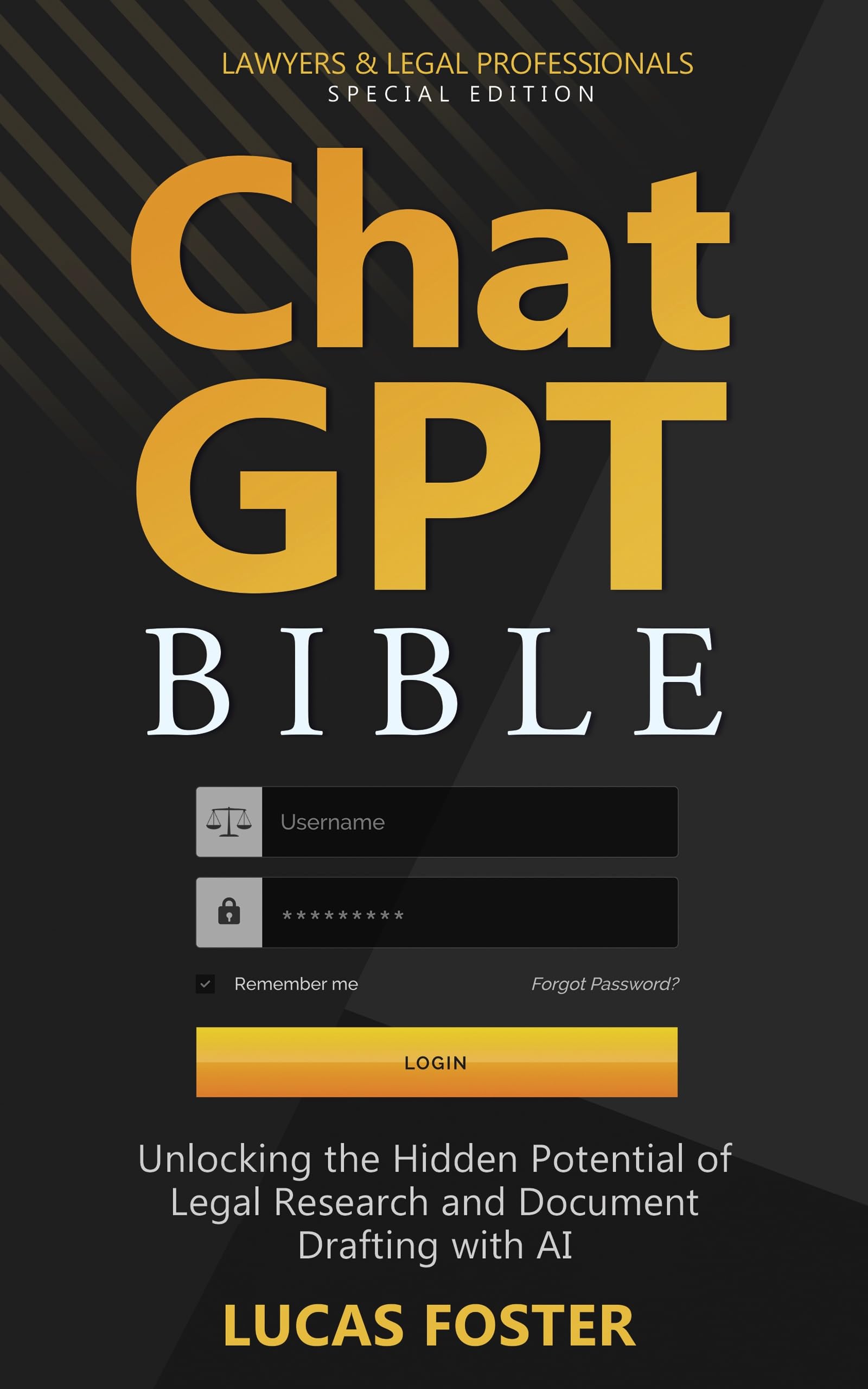 Chat GPT Bible - Lawyers and Legal Professionals Special Edition: Unlocking the Hidden Potential of Legal Research and Document Drafting with AI