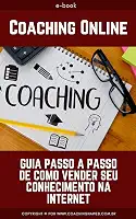 Coaching Online: Guia Passo a Passo de Como Vender Seu Conhecimento na Internet