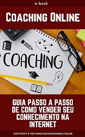 Coaching Online: Guia Passo a Passo de Como Vender Seu Conhecimento na Internet