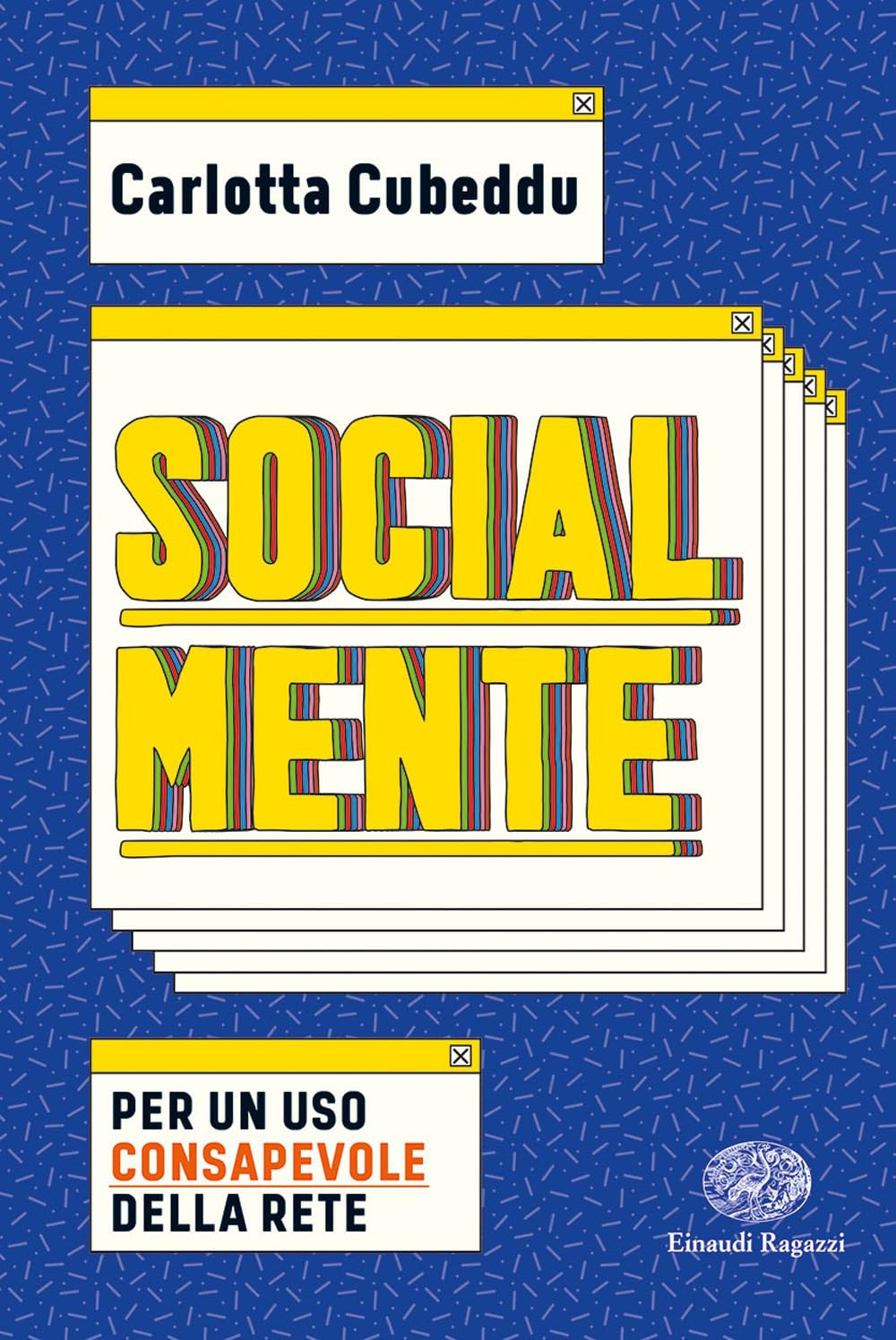 Socialmente. Per Un Uso Consapevole Della Rete - 4