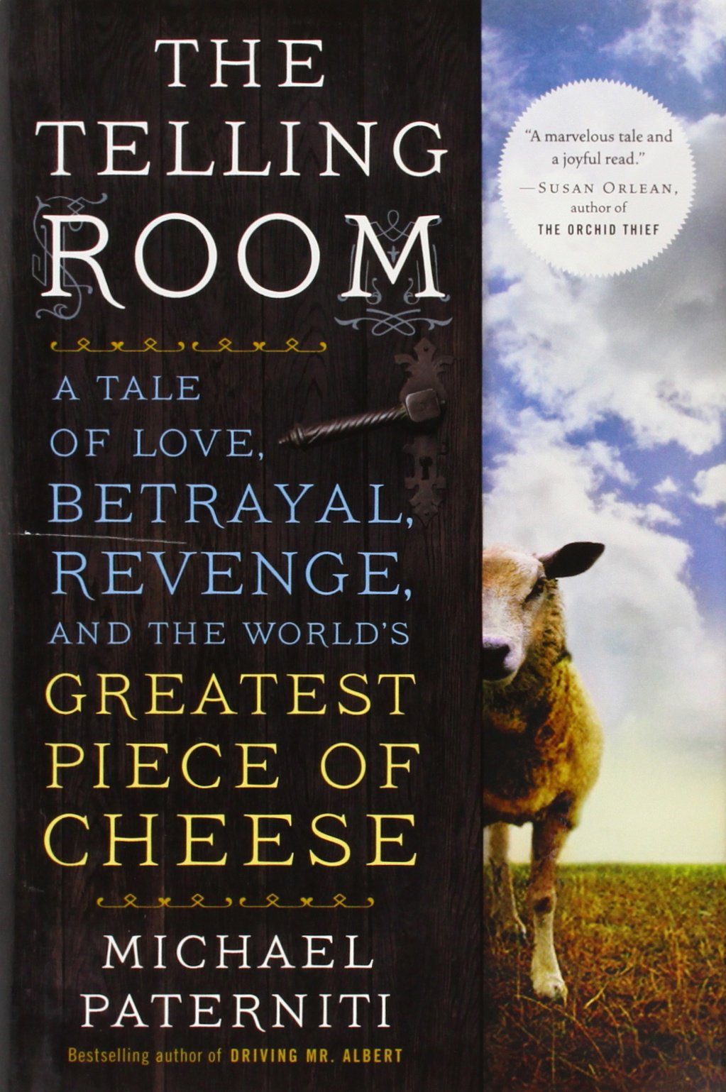 Buy The Telling Room: A Tale of Love, Betrayal, Revenge, and the World's Greatest Piece of Cheese — BookShops.in