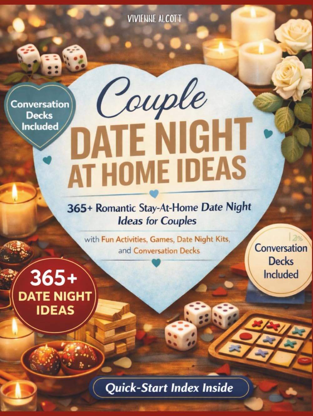 Couple Date Night At Home Ideas: 365+ Romantic Stay-At-Home Date Night Ideas for Couples with Fun Activities, Games, Date Night Kits, and Conversation Decks