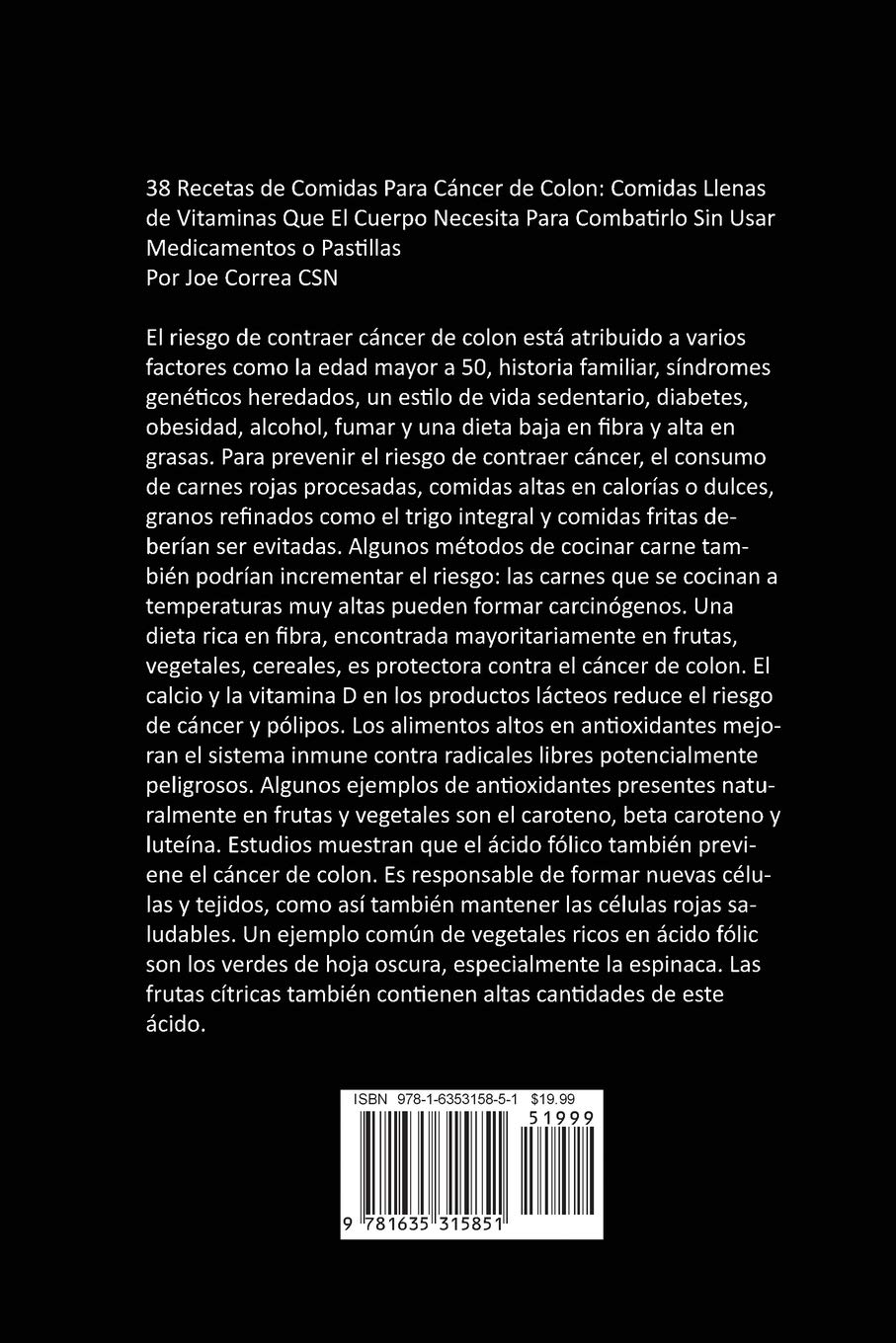 38 Recetas de Comidas Para Cáncer de Colon: Comidas Llenas de Vitaminas Que El Cuerpo Necesita Para Combatirlo Sin Usar Medicamentos o Pastillas