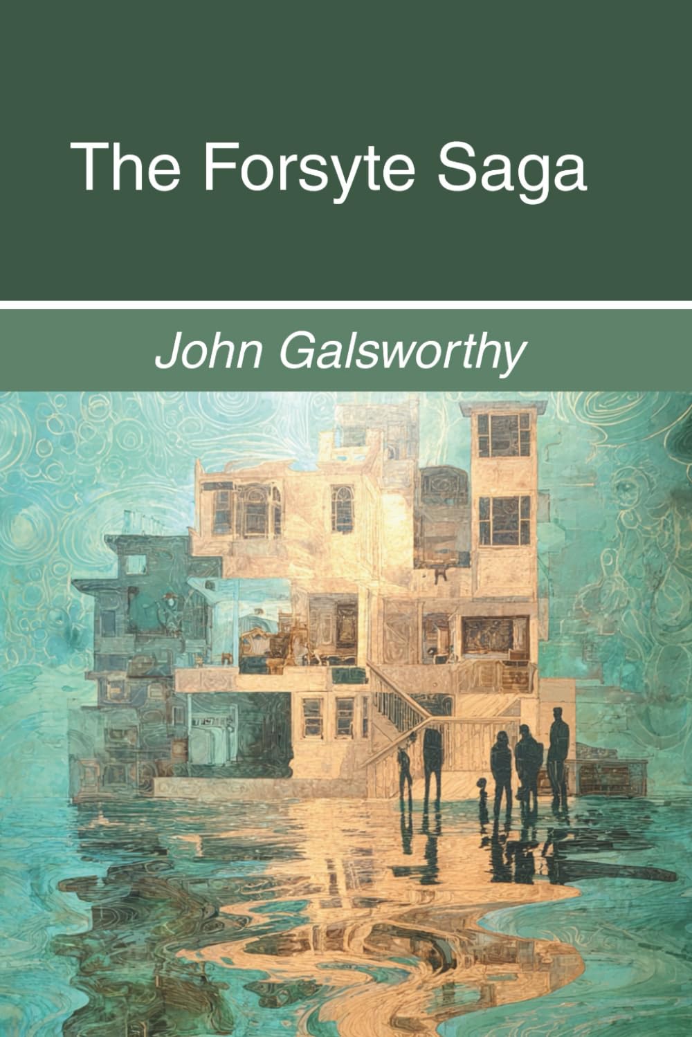 The Forsyte Saga: Complete Three Volume Collection (Annotated)