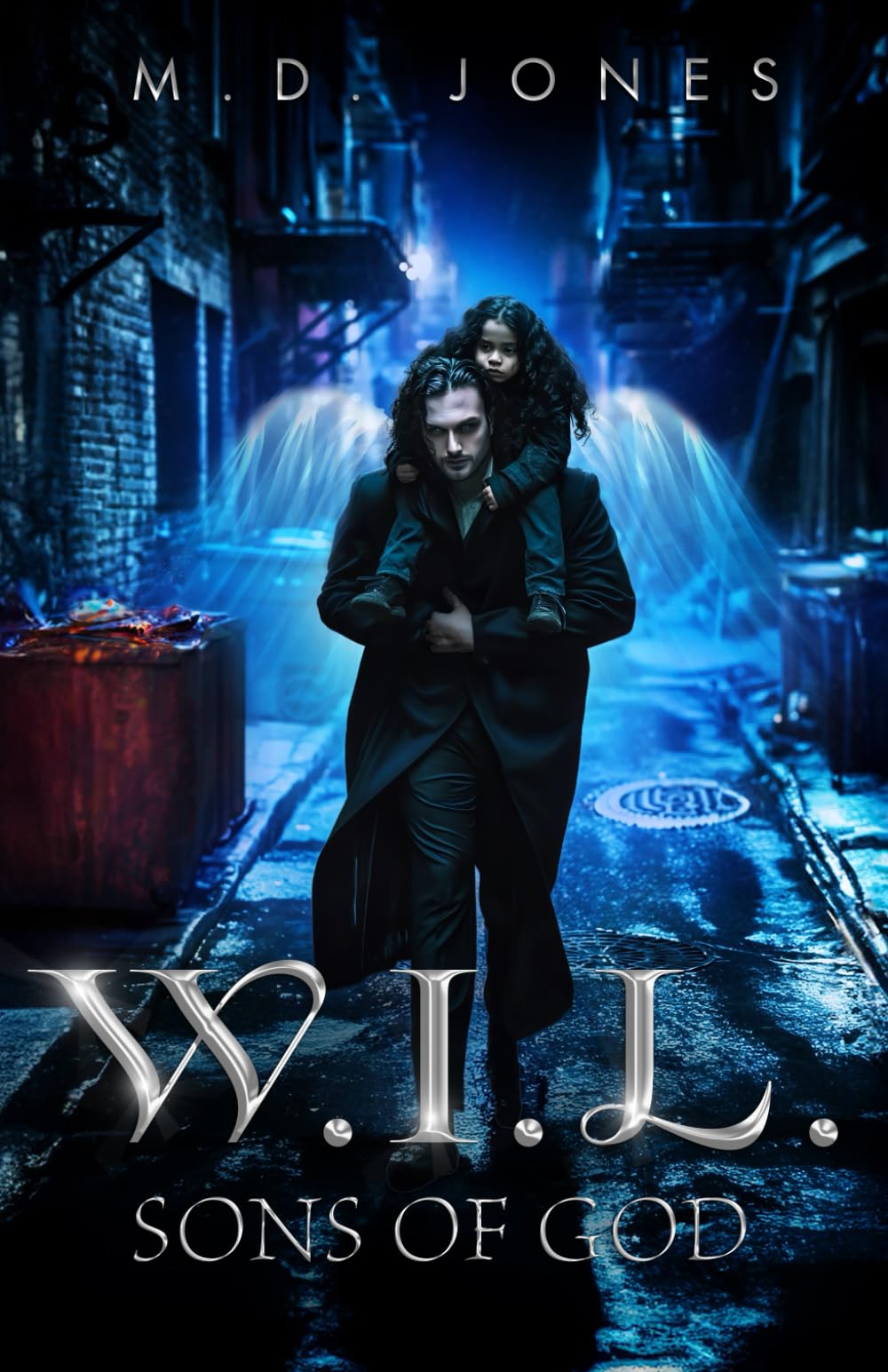 W.I.L.: Sons of God (W.I.L Series Book 1)