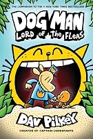 Dog Man: Lord Of The Fleas: From The Creator Of Captain Underpants (Dog Man #5)