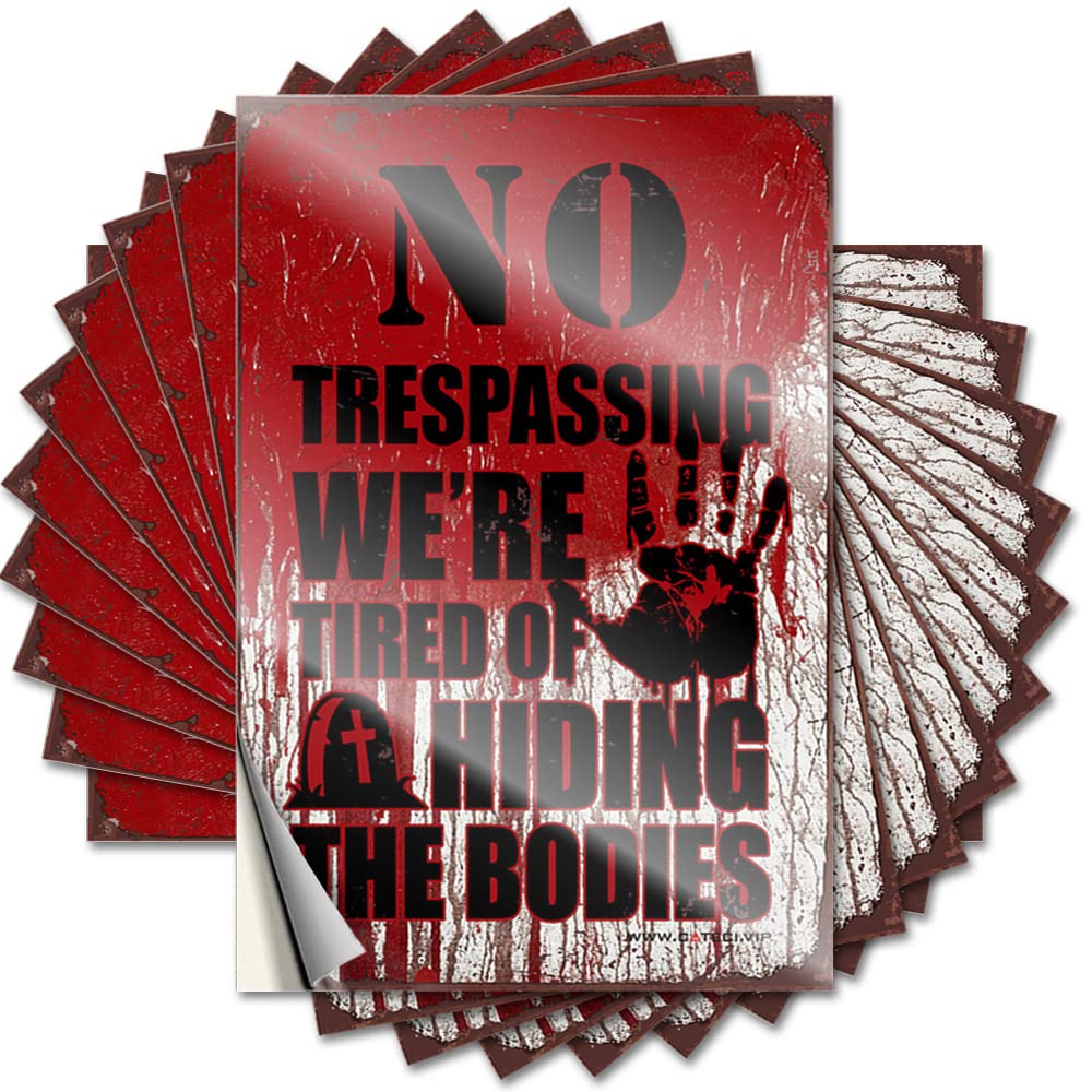 Stickers Crazy, Halloween Door No Trespassing We are Tired of Hiding The Bodies | Gifts(8X12CM)