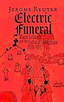 Vista 1 de Electric Funeral Black Sabbath and the Cultural Landscape 1970-1975