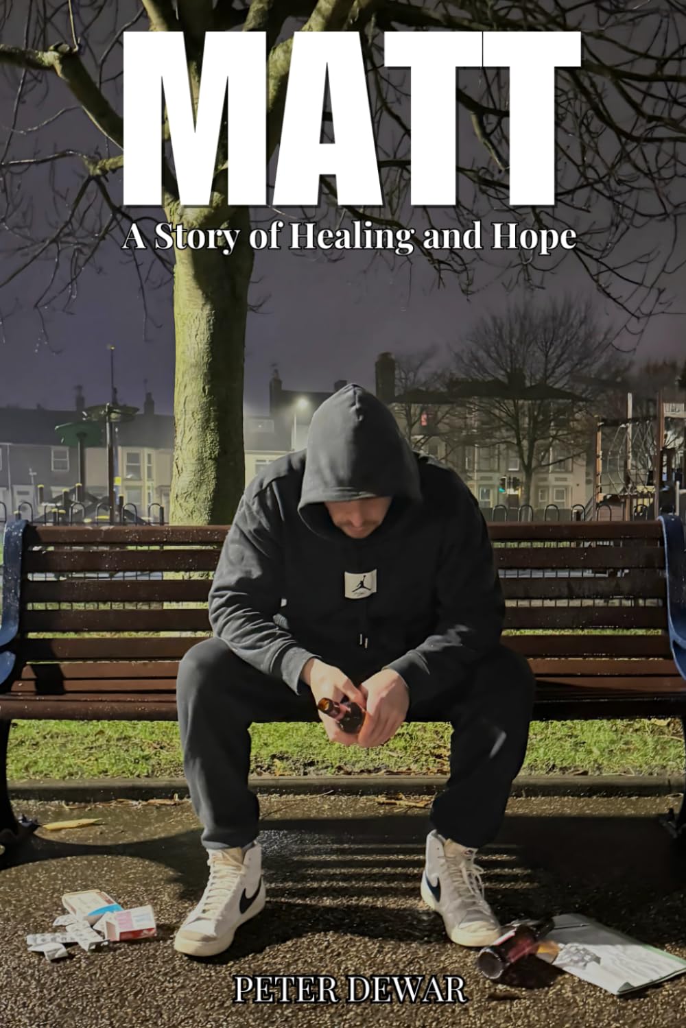 Matt: A Story of Healing and Hope